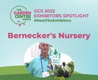 Berneckers Nursery @ The Garden Center Show 