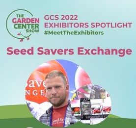 Seed Savers Exchange @ The Garden Center Show 